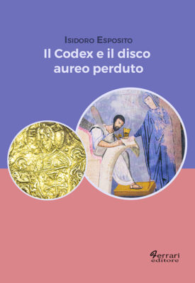 Il Codex e il disco aureo perduto